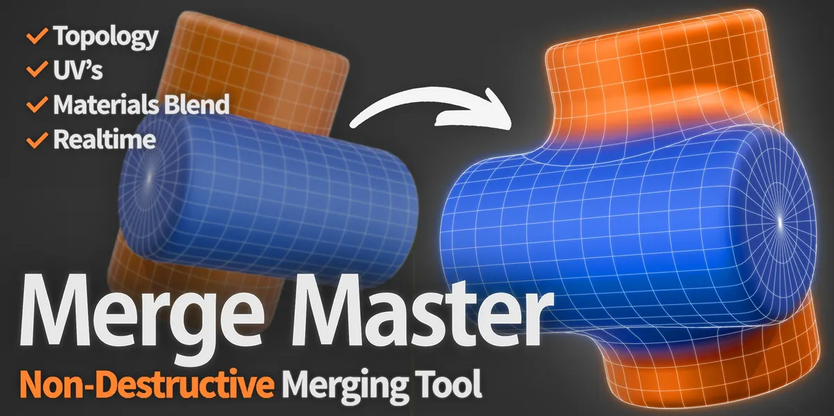 Blender非破坏性模型融合插件 Merge Master V1.1.0｜实时网格粘合与连续表面生成工具